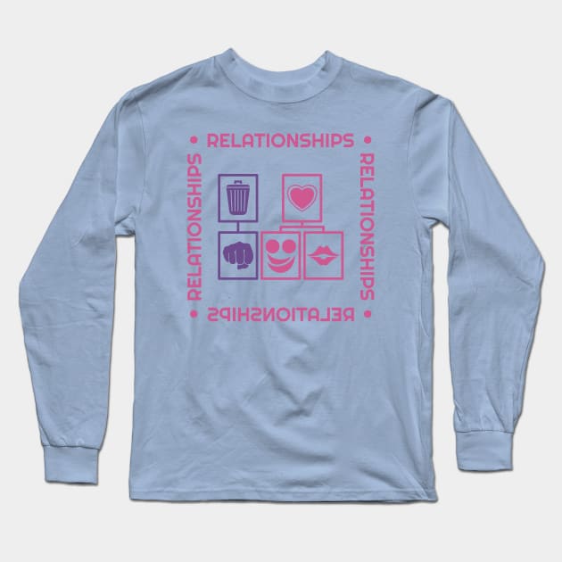 Relationships Long Sleeve T-Shirt by dkdesigns27